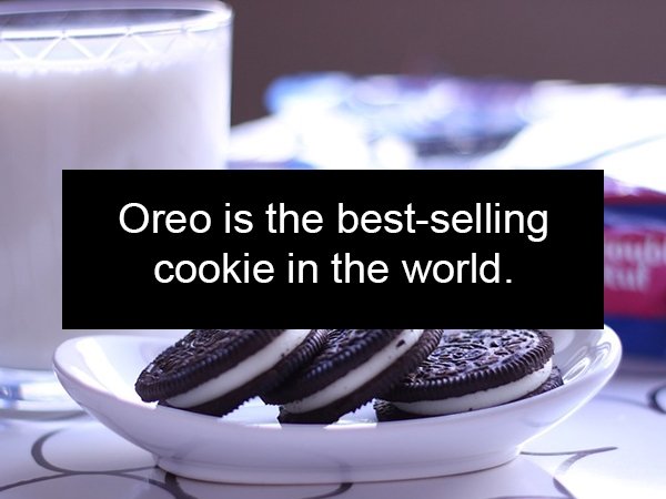 superfood - Oreo is the bestselling cookie in the world.