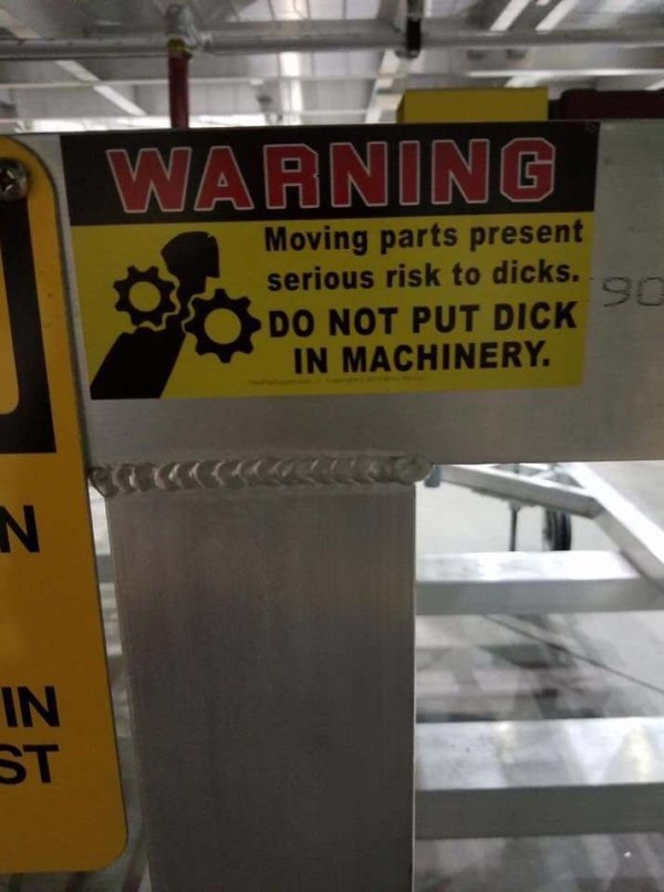 instructions not clear reddit - Warning Moving parts present serious risk to dicks. 90 Do Not Put Dick In Machinery. In St