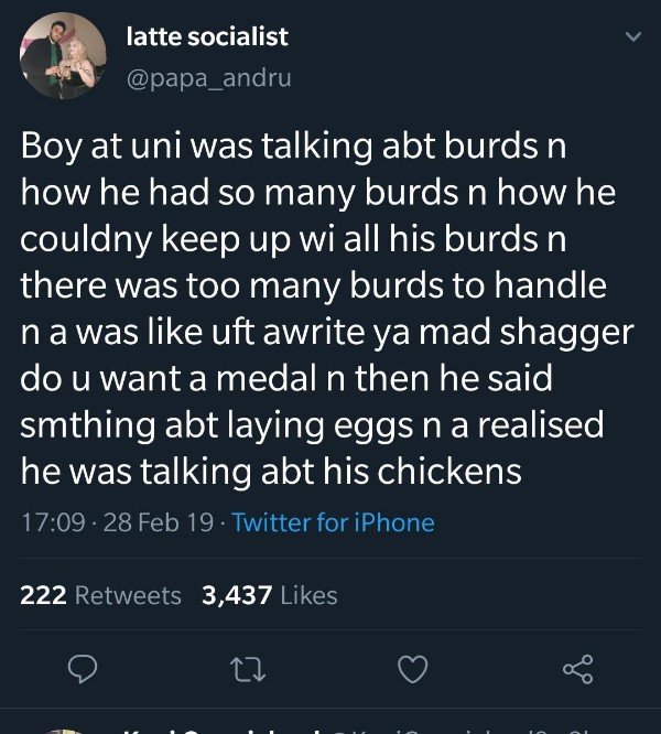 tweet - relationship quotes twitter for her - latte socialist Boy at uni was talking abt burds n how he had so many burds n how he couldny keep up wi all his burds n there was too many burds to handle na was uft awrite ya mad shagger do u want a medal n t