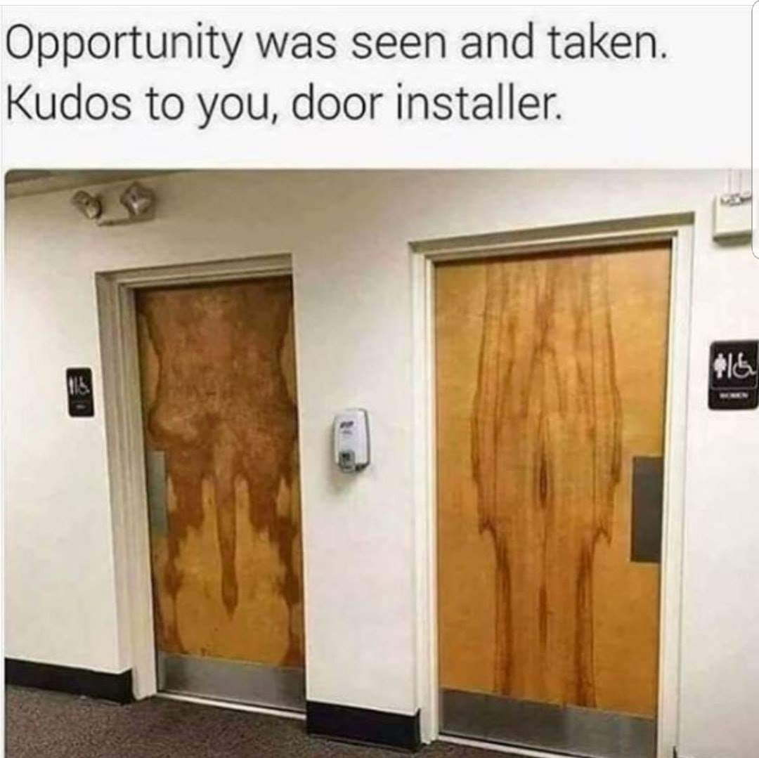 doors funny - Opportunity was seen and taken. Kudos to you, door installer. 116