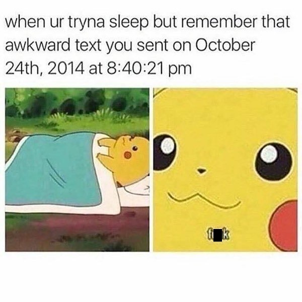 power nap meme - when ur tryna sleep but remember that awkward text you sent on October 24th, 2014 at 21 pm