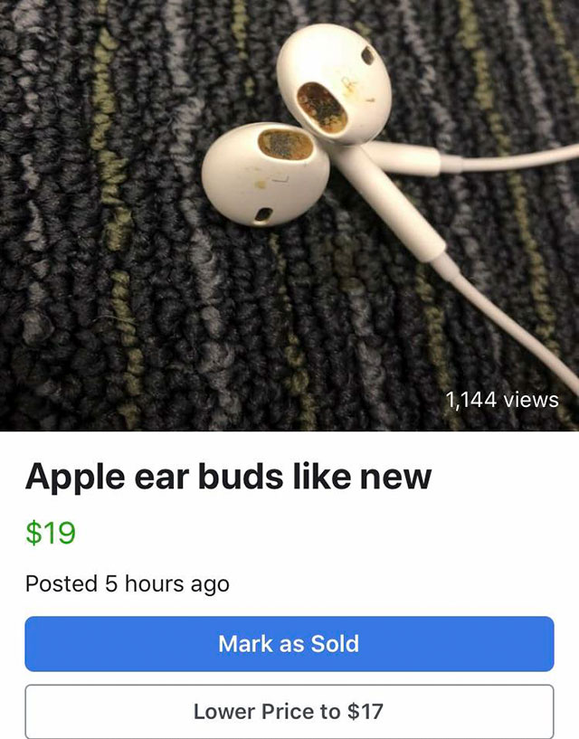 ear wax on headphones - 1,144 views Apple ear buds new $19 Posted 5 hours ago Mark as Sold Lower Price to $17