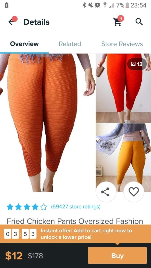 human leg - @ 7% e Details Overview Related Store Reviews 13 69427 store ratings Fried Chicken Pants Oversized Fashion Instant offer Add to cart right now to 0 3 5 3 unlock a lower price! $12 $178 Buy