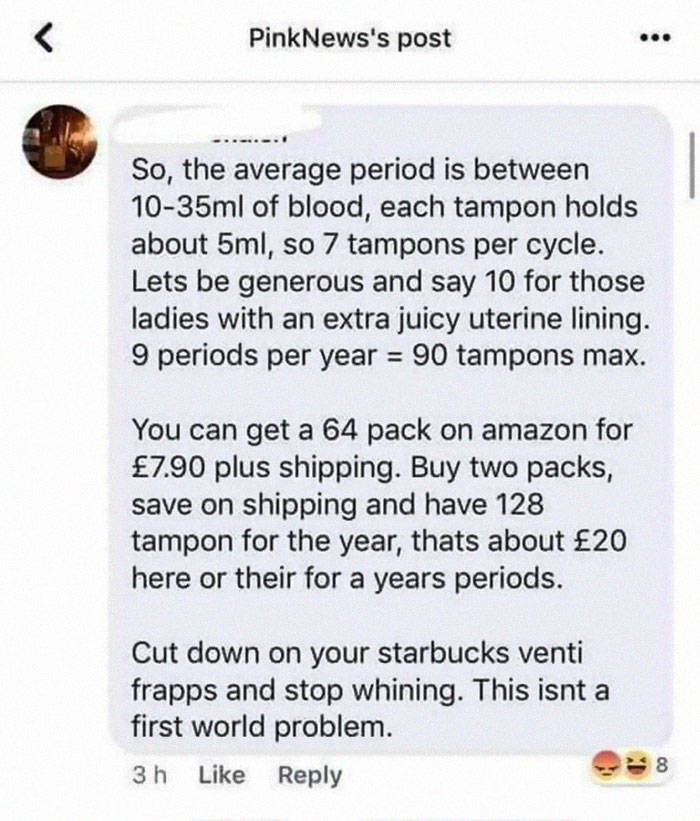 Man tells women to stop complaining about tampon prices and gets taken down.