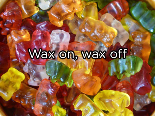 Fruit snacks are coated in the same kind of wax that they use on cars.