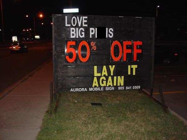 fail sign - Love Big Pi Is 50% Off Lay It Again Aurora Mobile Sign 905 841.0509