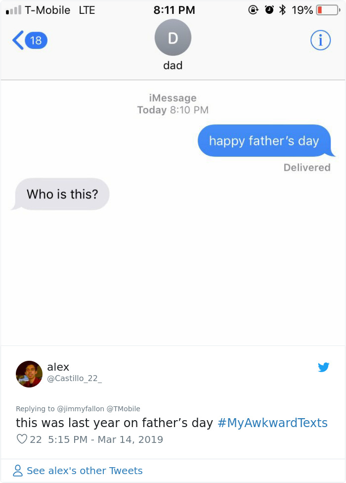 screenshot - . TMobile Lte Pm @ 019% @ @ $ 19% O 18 D dad iMessage Today happy father's day Delivered Who is this? Who is the alex this was last year on father's day Texts 22 8 See alex's other Tweets