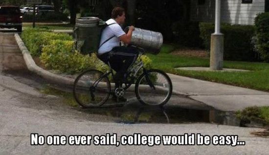 Humour - No one ever said, college would be easy...