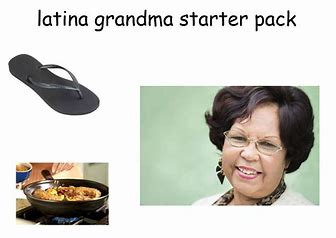 starter pack for Latin grandmother