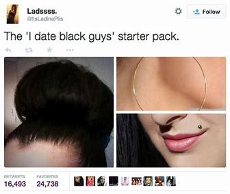 starter pack for girls who date black guys
