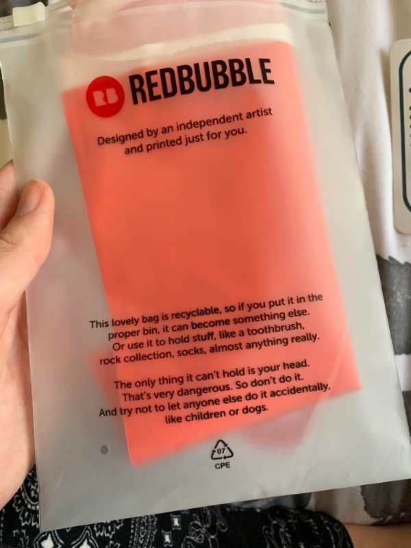 redbubble - Redbubble Designed by an independent artist and printed just for you. This lovely bag is recyclable, so if you put it in the proper bin, it can become something else. Or use it to hold stuff, a toothbrush, rock collection, socks, almost anythi