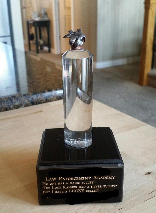 trophy - Law Enforcement Academy No One Has A Magic Bullet The Lone Ranger Had A Silver Bullst But I Have A Lucky Bullet!