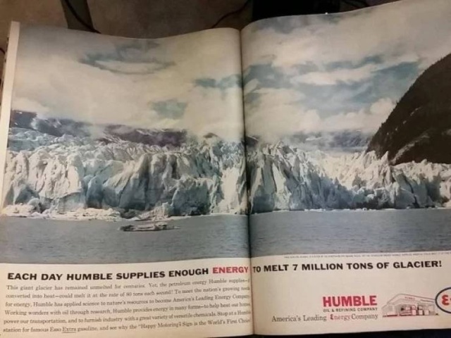 oil company advertising - Each Day Humble Supplies Enough Energy To Melt 7 Million Tons Of Glacier! Humble wted betwe for Humbe hapis Working w ith the power portation and station form e n the A i r Com inayoelest try with a variety of chals Super and why