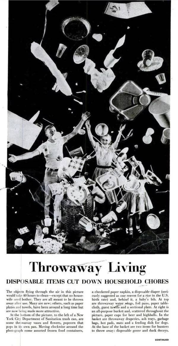 throwaway living life magazine 1955 - Throwaway Living Disposable Items Cut Down Household Chores The objects flying through the air in this picture would take 10 hours to clean except that no house wife need bother. They are all meant to be thrown away a