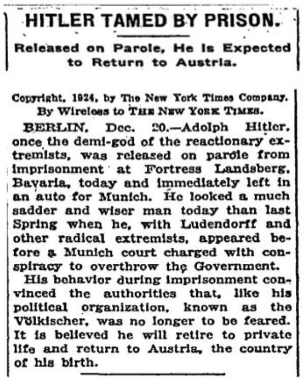 new york times 1924 hitler - Hitler Tamed By Prison. | Released on Parole, He Is Expected to Return to Austria. Copyright. 1024. by The New York Timos Company. By Wirelous to Th New York Times. Berlin. Dec. 20.Adolph Hitler, once the demigod of the reacti