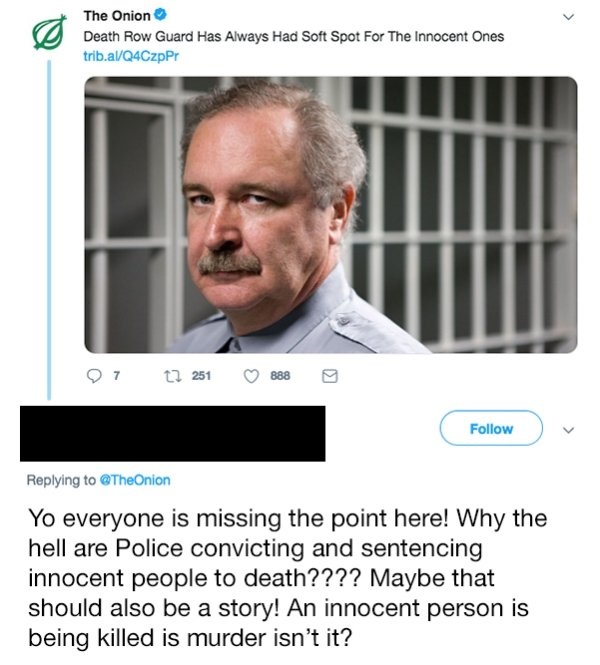 onion articles - The Onion Death Row Guard Has Always Had Soft Spot For The Innocent Ones trib.alQ4CzpPr 97 12 251 888 9 Yo everyone is missing the point here! Why the hell are Police convicting and sentencing innocent people to death???? Maybe that shoul
