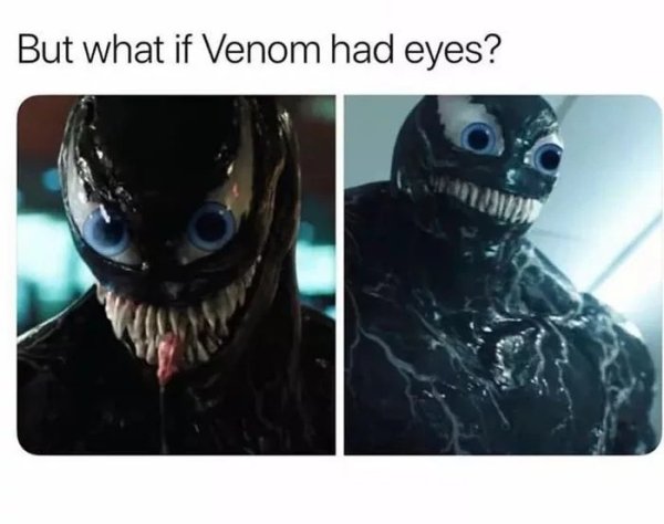 if venom had eyes - But what if Venom had eyes?