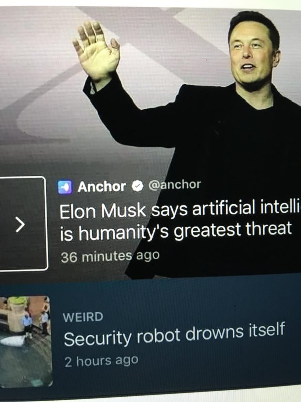 elon musk mark zuckerberg meme - Anchor Elon Musk says artificial intelli is humanity's greatest threat 36 minutes ago Weird Security robot drowns itself 2 hours ago