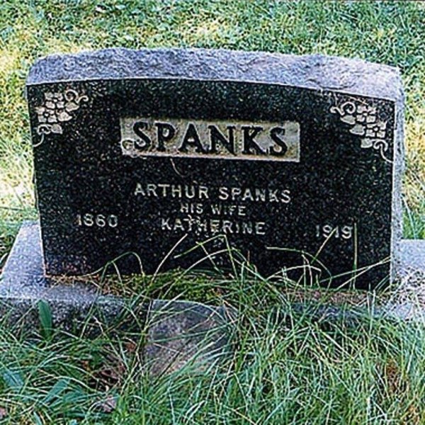 funny gravestones - Spanks Arthur Spanks His Wife Katherine 1860 1919