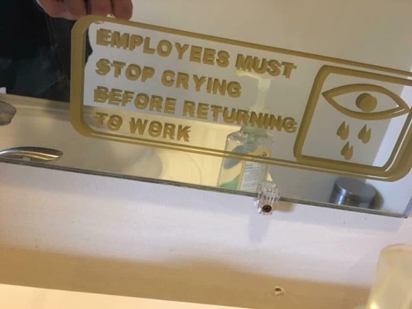 employees must stop crying before returning to work - Employees Must Stop Crying Before Returning To Work