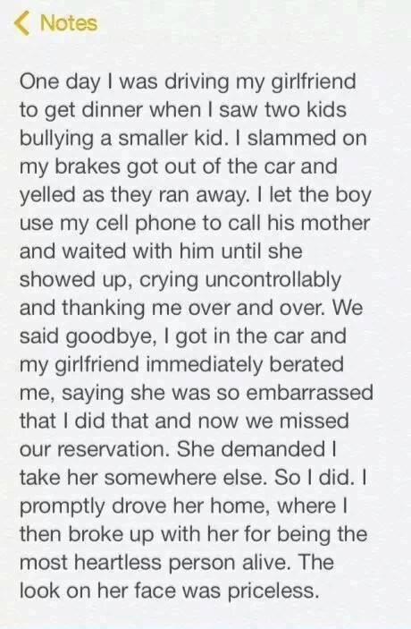 short story about boyfriend - Notes One day I was driving my girlfriend to get dinner when I saw two kids bullying a smaller kid. I slammed on my brakes got out of the car and yelled as they ran away. I let the boy use my cell phone to call his mother and