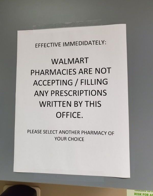 fail sign - Effective Immedidately Walmart Pharmacies Are Not Accepting Filling Any Prescriptions Written By This Office. Please Select Another Pharmacy Of Your Choice Tuote Risk For At