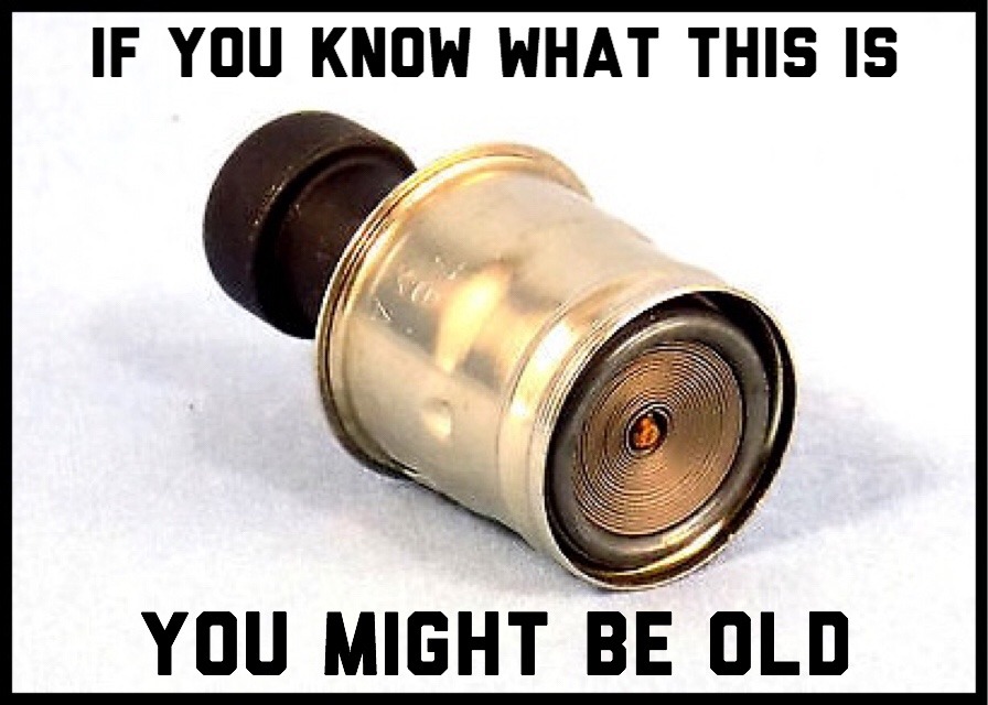 camera lens - If You Know What This Is You Might Be Old