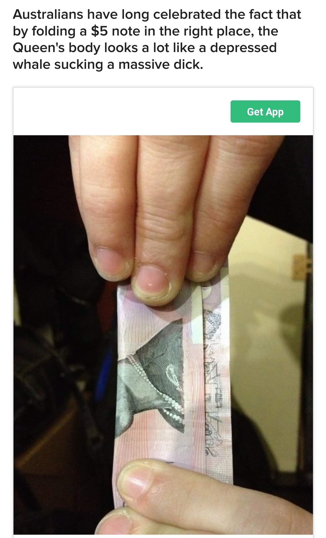 nail - Australians have long celebrated the fact that by folding a $5 note in the right place, the Queen's body looks a lot a depressed whale sucking a massive dick. Get App