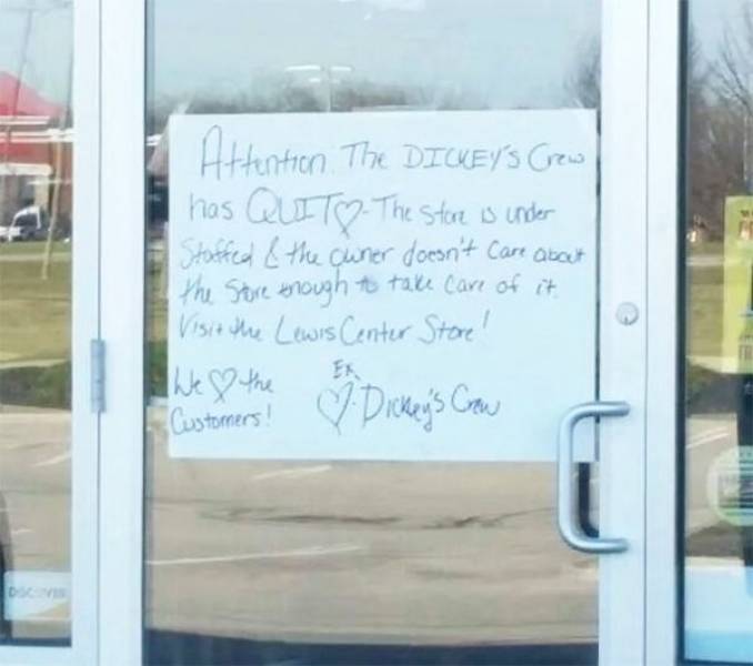 quitting in style - Attention. The Dickey'S Crew has Que To The store is under E Staffed & the Cuner doesn't care about the store enough to take care of it Visit the Lewis Center Store! Dicken's Grow 1 Customers!