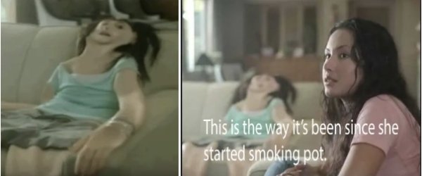 above the influence commercial - This is the way it's been since she started smoking pot.