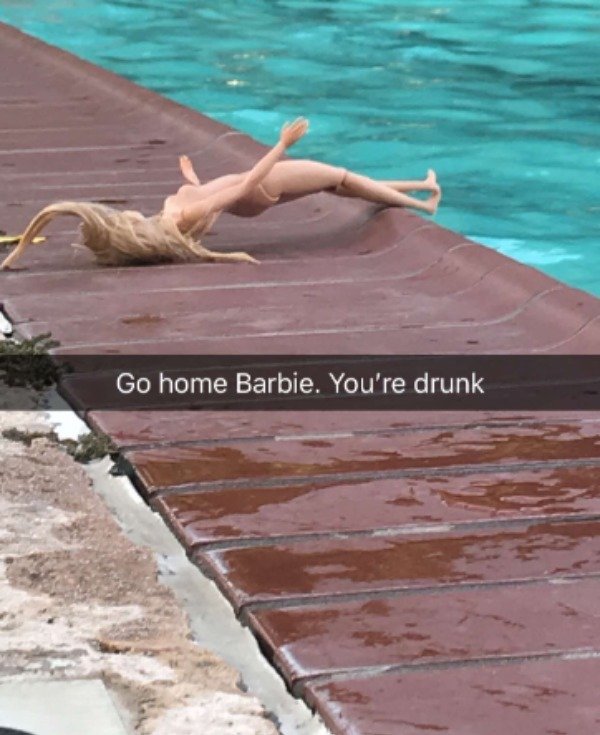 wtf vacation - Go home Barbie. You're drunk