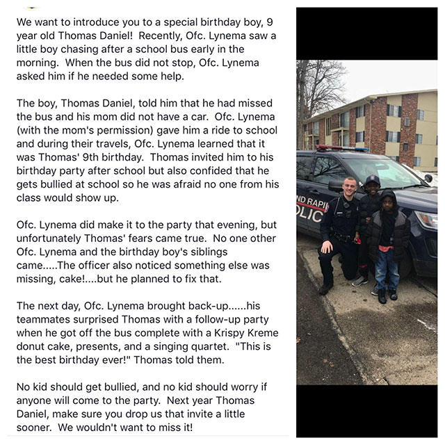 car - We want to introduce you to a special birthday boy, 9 year old Thomas Daniel! Recently, Ofc. Lynema saw a little boy chasing after a school bus early in the morning. When the bus did not stop, Ofc. Lynema asked him if he needed some help. The boy, T