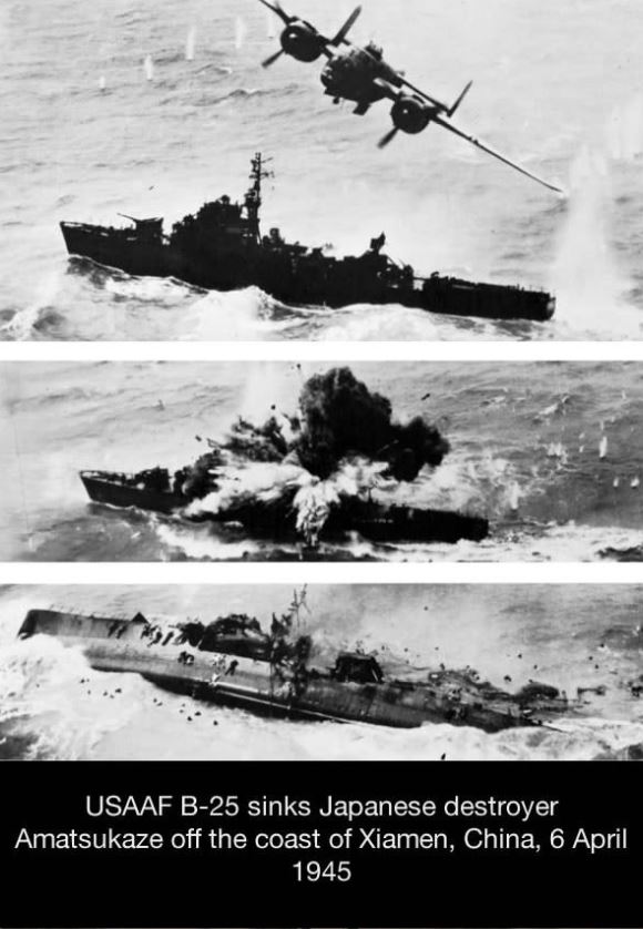 wwii skip bombing - Usaaf B25 sinks Japanese destroyer Amatsukaze off the coast of Xiamen, China,