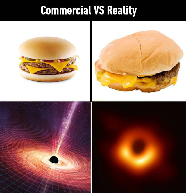 black hole meme - Commercial Vs Reality