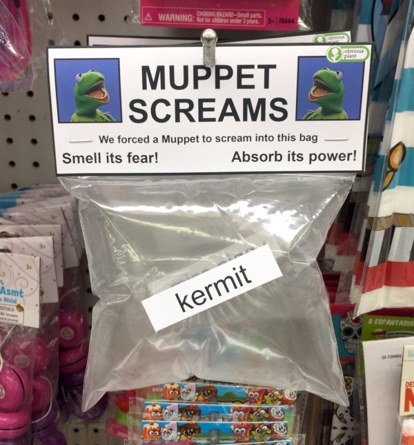 obvious plant toys - M O A Warning Ngoing Halard 5 64 plant Muppet Screams We forced a Muppet to scream into this bag Smell its fear! Absorb its power! kermit & Espantasi
