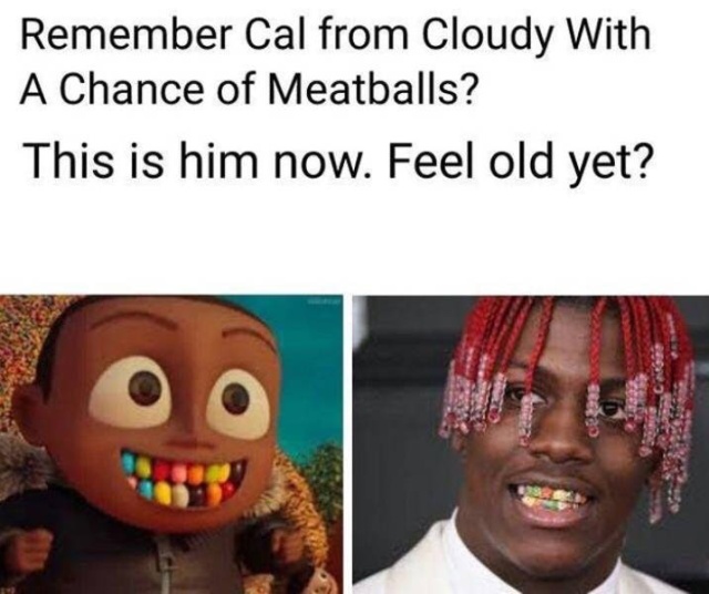 feel old yet meme - Remember Cal from Cloudy With A Chance of Meatballs? This is him now. Feel old yet?