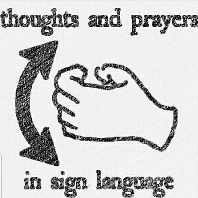 thoughts and prayers sign language meme - thoughts and prayers Teste in sign language