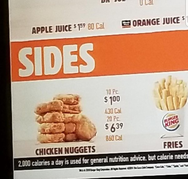 fast food - U La Apple Juice S 159 80 Cal Borange Juice Sides 10 Pc $100 130 Cal 20 Pc $639 850 Cal Chicken Nuggets Fries 2000 calories a day is used for general nutrition advice, but calorie needs Fung