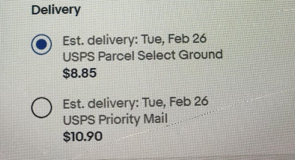 number - Delivery Est. delivery Tue, Feb 26 Usps Parcel Select Ground $8.85 0 Est. delivery Tue, Feb 26 Usps Priority Mail $10.90