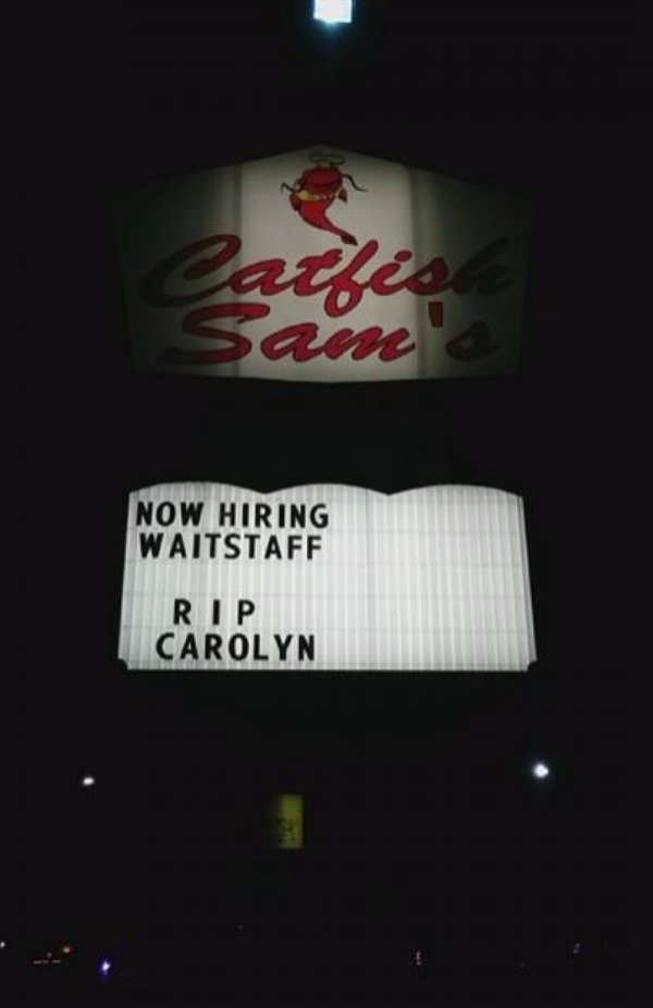 night - Now Hiring Waitstaff Rip Carolyn