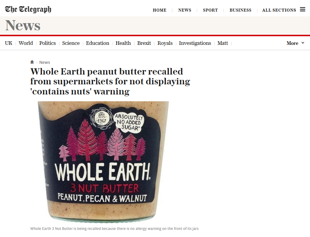 Amazing Pics - Whole Earth - Home News Sport Business All Sections The Telegraph News Uk World Politics Science Education Health Brexit Royals Investigations Matt More # News Whole Earth peanut butter recalled from supermarkets for not displaying 'contain