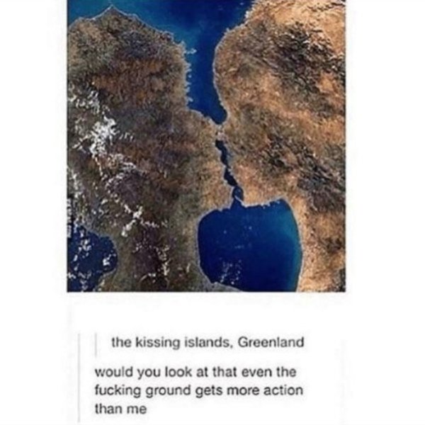 greenland map kissing islands - the kissing islands, Greenland would you look at that even the fucking ground gets more action than me