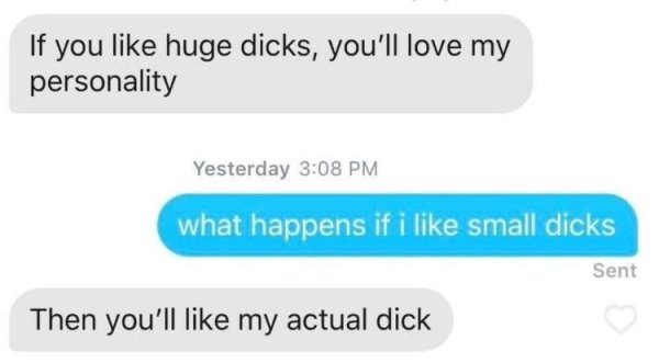 if you like big dicks you ll love my personality - If you huge dicks, you'll love my personality Yesterday what happens if i small dicks Sent Then you'll my actual dick