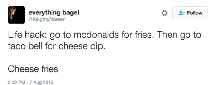 Things McDonalds Is Hiding From You - cancelled in the uk but canceled - everything bagel Noreen Life hack go to mcdonalds for fries. Then go to taco bell for cheese dip. Cheese fries