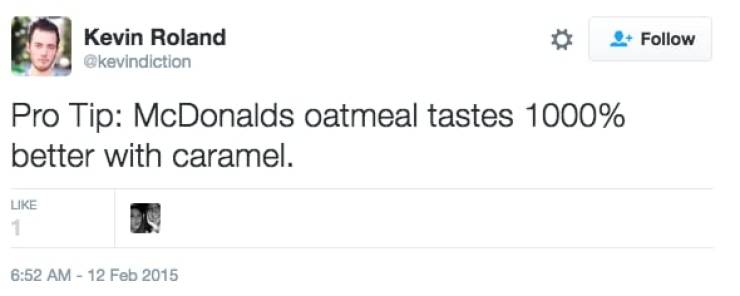 Things McDonalds Is Hiding From You - occupational health and safety - Kevin Roland Pro Tip McDonalds oatmeal tastes 1000% better with caramel.