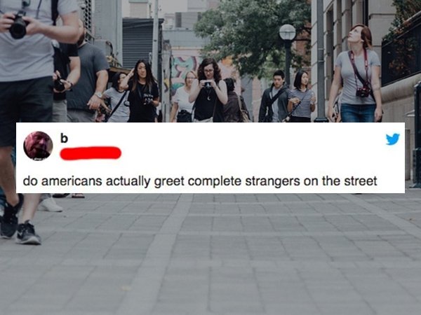 Walking - do americans actually greet complete strangers on the street