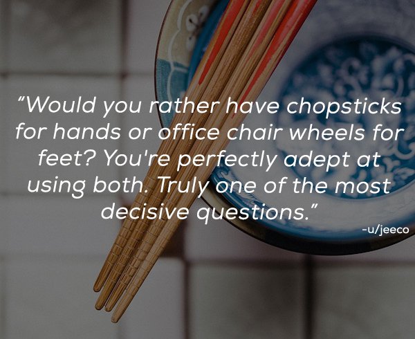 24 Games of "would you rather" that will make you sweat.