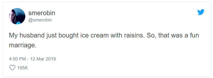 online advertising - smerobin My husband just bought ice cream with raisins. So, that was a fun marriage.