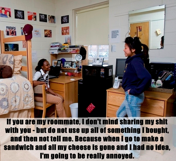 lifehack unwritten rule about fulton montgomery community newyark college - If you are my roommate, I don't mind sharing my shit with you but do not use up all of something I bought, and then not tell me. Because when I go to make a sandwich and all my ch