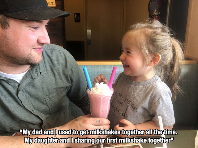 my dad and i used to get milkshakes together all the time my daughter and i sharing our first milkshake together from pics - Rooms My Dear Are "My dad and I used to get milkshakes together all the time. My daughter and I sharing our first milkshake togeth